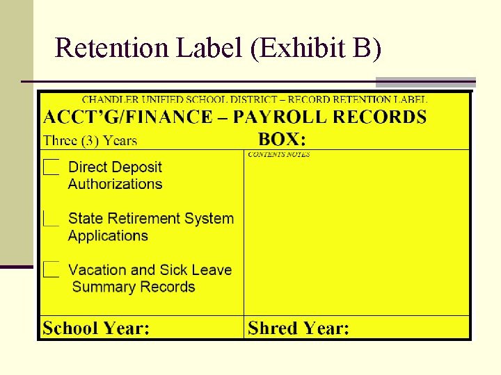 Retention Label (Exhibit B) 