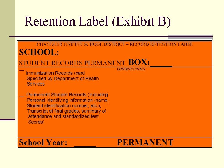 Retention Label (Exhibit B) 