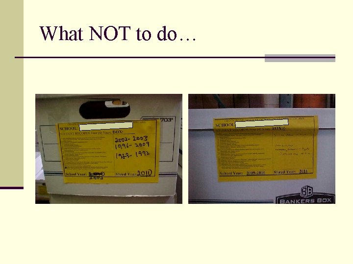 What NOT to do… 