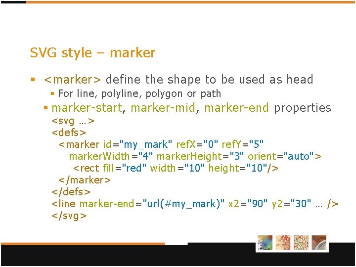 SVG style – marker § <marker> define the shape to be used as head SVG style – marker § <marker> define the shape to be used as head