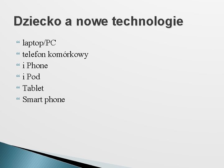 Dziecko a nowe technologie laptop/PC telefon komórkowy i Phone i Pod Tablet Smart phone