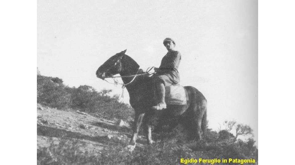 Egidio Feruglio in Patagonia 