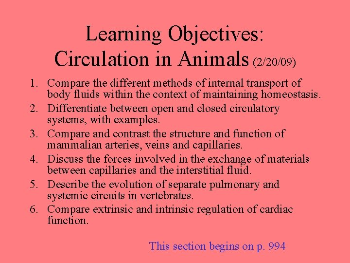 Learning Objectives: Circulation in Animals (2/20/09) 1. Compare the different methods of internal transport