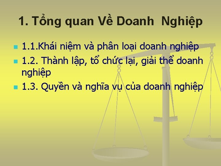 1. Tổng quan Về Doanh Nghiệp n n n 1. 1. Khái niệm và