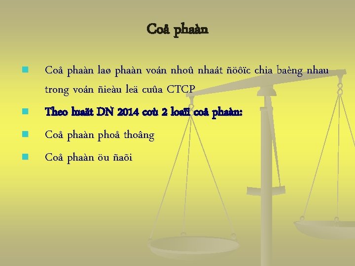 Coå phaàn n n Coå phaàn laø phaàn voán nhoû nhaát ñöôïc chia baèng