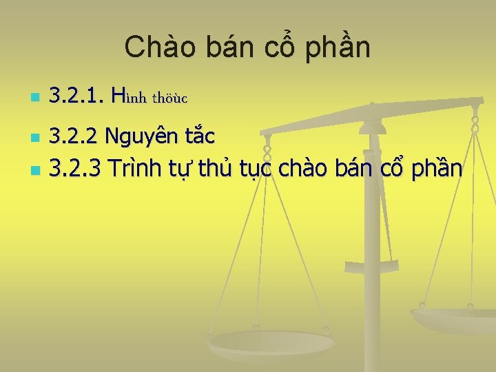 Chào bán cổ phần n 3. 2. 1. Hình thöùc n 3. 2. 2