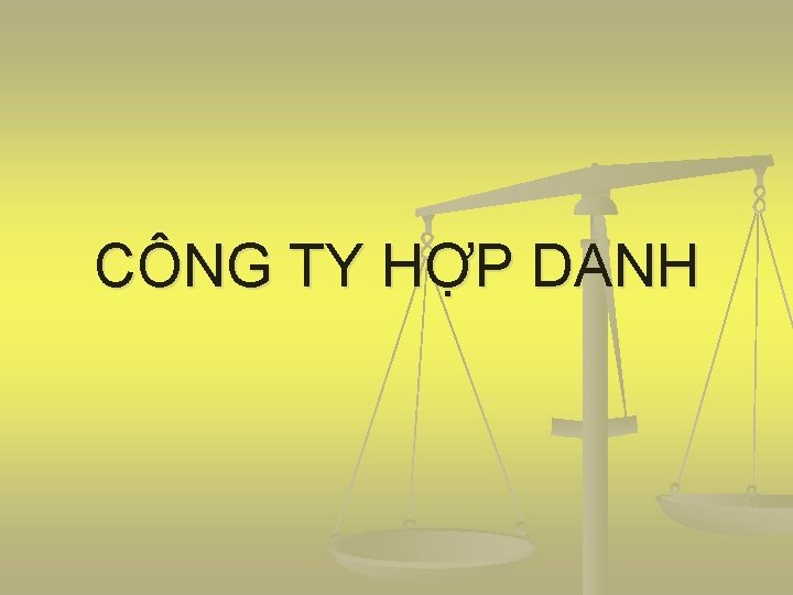 CÔNG TY HỢP DANH 