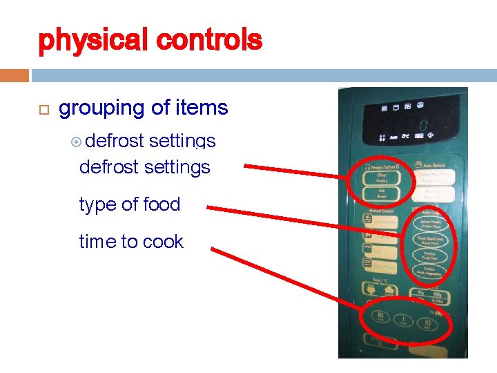 physical controls grouping of items defrost settings defrost type of settings food type timeof