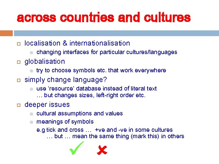 across countries and cultures localisation & internationalisation globalisation try to choose symbols etc. that