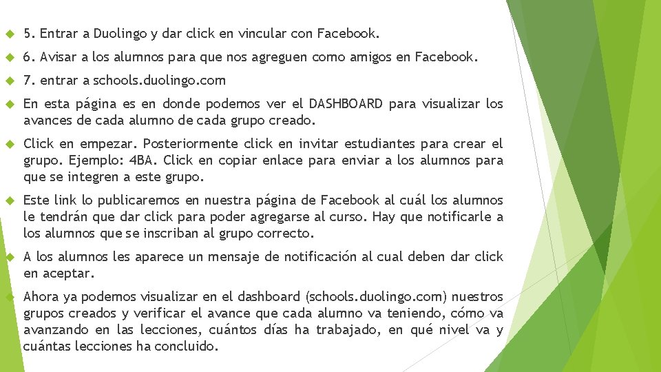  5. Entrar a Duolingo y dar click en vincular con Facebook. 6. Avisar