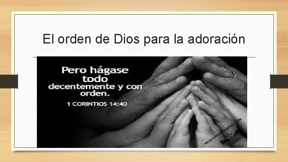 El orden de Dios para la adoración 