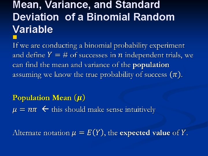 Mean, Variance, and Standard Deviation of a Binomial Random Variable n 
