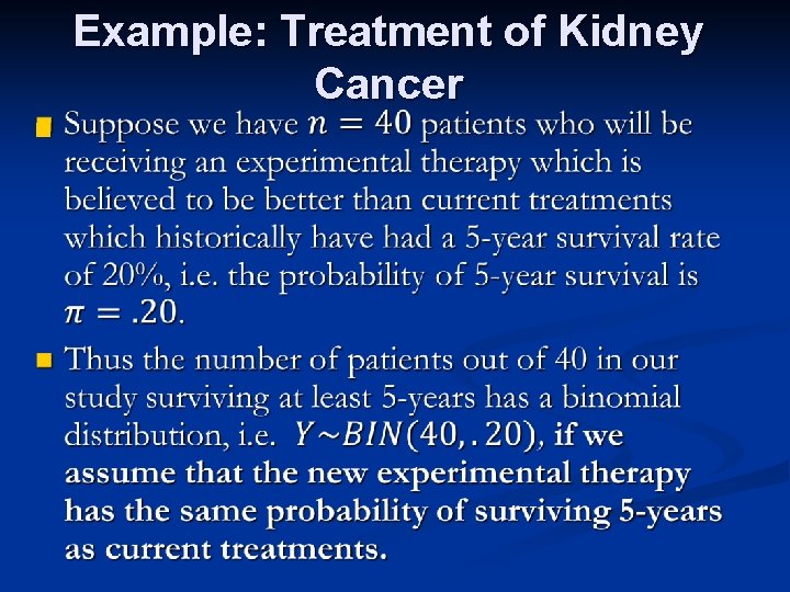 Example: Treatment of Kidney Cancer n 