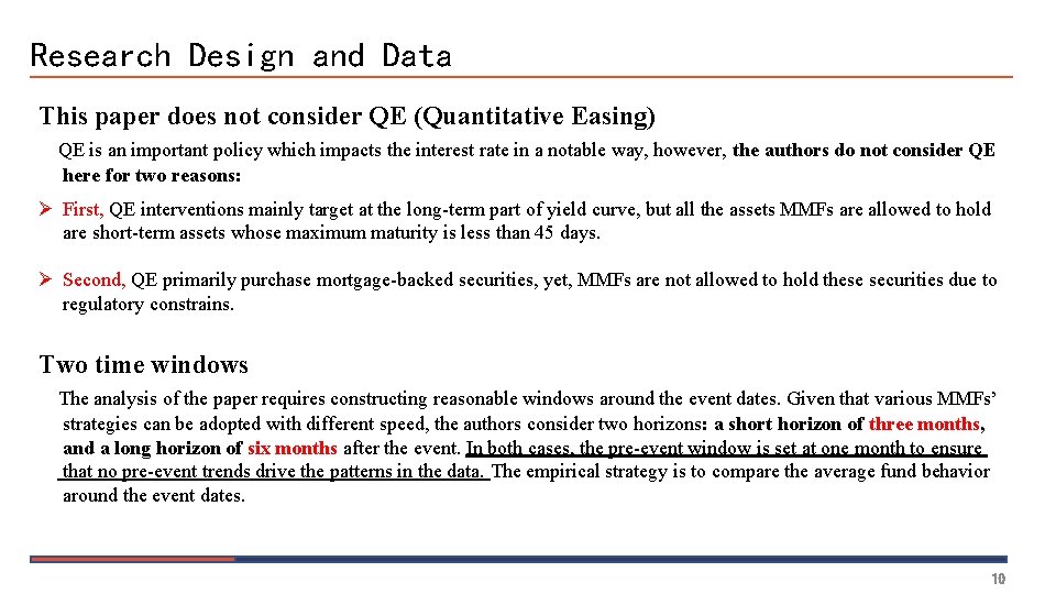 Research Design and Data This paper does not consider QE (Quantitative Easing) QE is