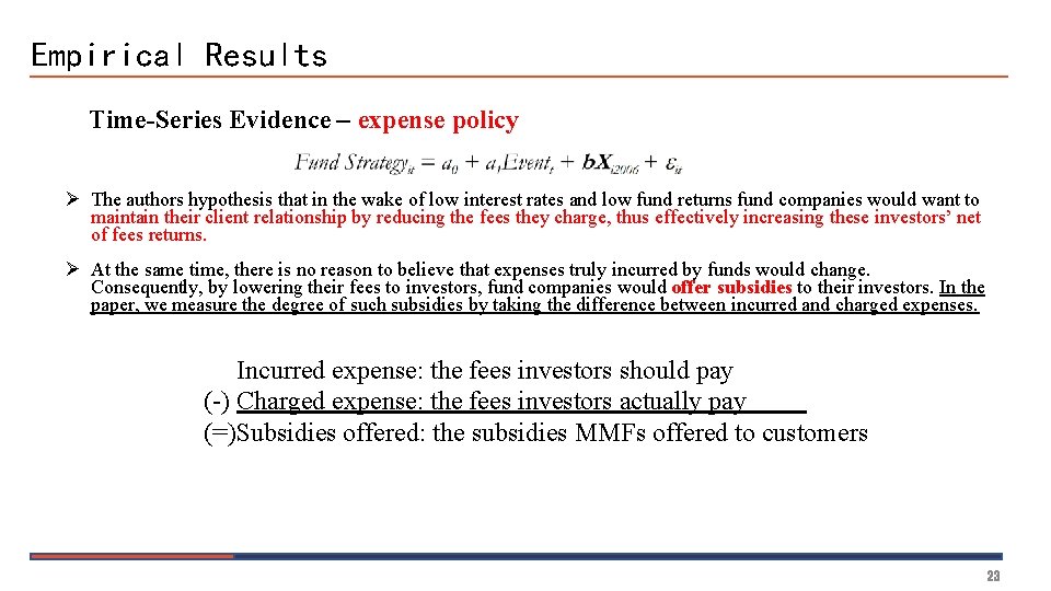 Empirical Results Time-Series Evidence – expense policy Ø The authors hypothesis that in the