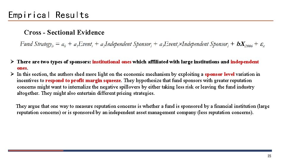 Empirical Results Cross - Sectional Evidence Ø There are two types of sponsors: institutional