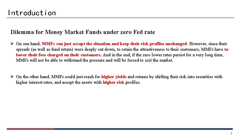 Introduction Dilemma for Money Market Funds under zero Fed rate Ø On one hand,