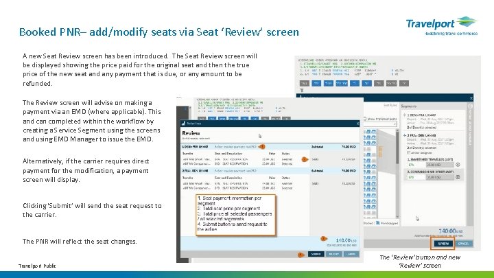 Booked PNR– add/modify seats via Seat ‘Review’ screen A new Seat Review screen has