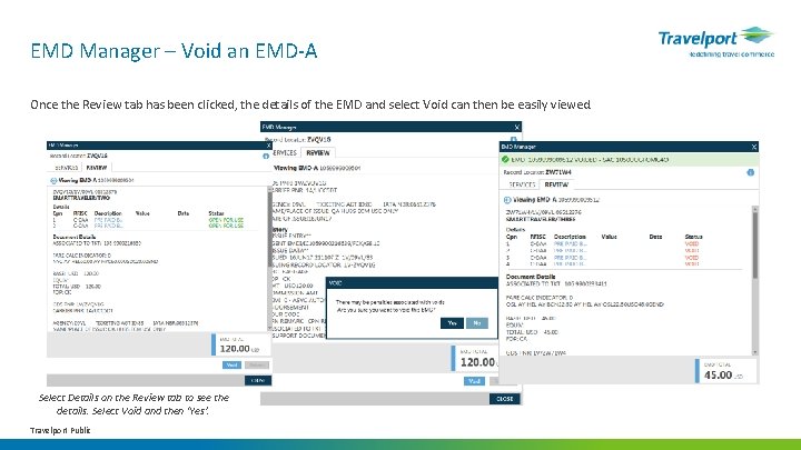 EMD Manager – Void an EMD-A Once the Review tab has been clicked, the
