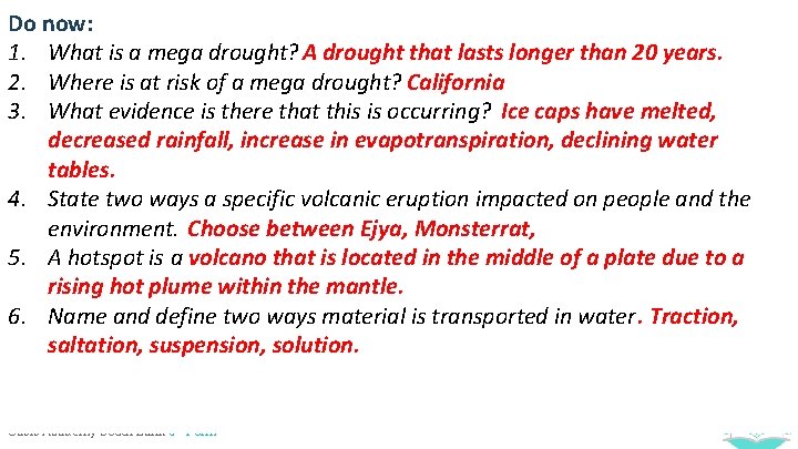 Do now: 1. Learning What is a mega drought? A drought that lasts longer