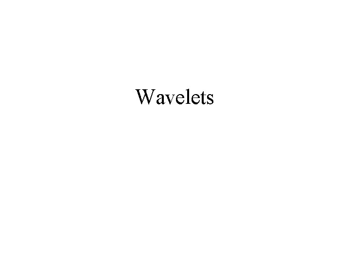 Wavelets 