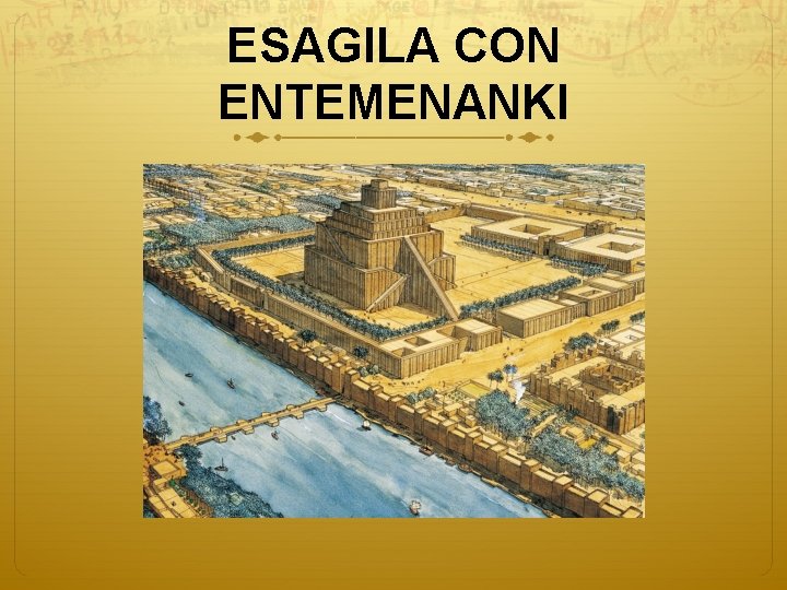 ESAGILA CON ENTEMENANKI 