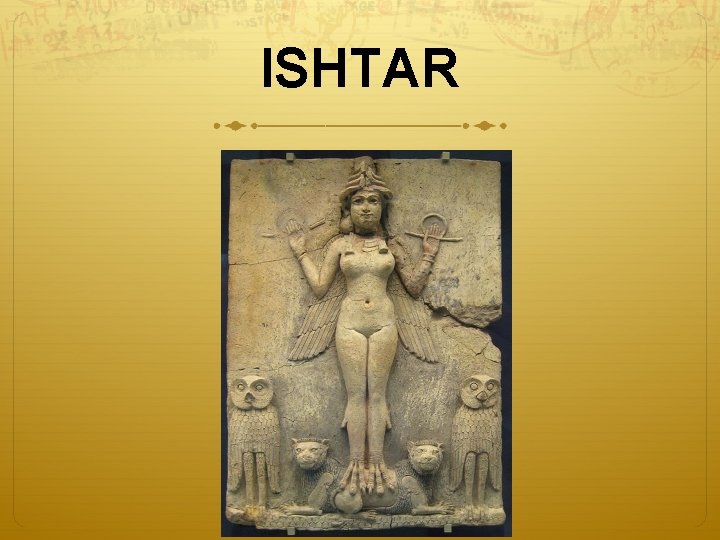 ISHTAR 