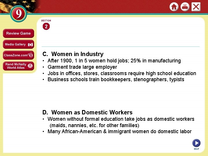 SECTION 2 C. Women in Industry • • After 1900, 1 in 5 women