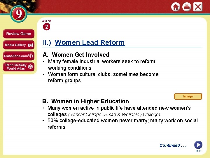 SECTION 2 II. ) Women Lead Reform A. Women Get Involved • Many female
