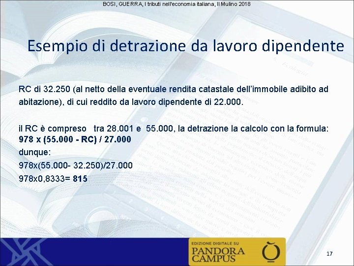 BOSI, GUERRA, I tributi nell'economia italiana, Il Mulino 2018 Esempio di detrazione da lavoro