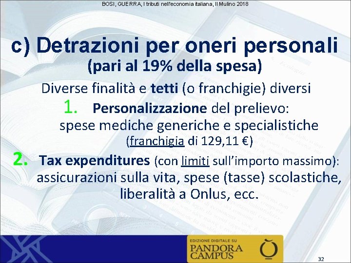 BOSI, GUERRA, I tributi nell'economia italiana, Il Mulino 2018 c) Detrazioni per oneri personali