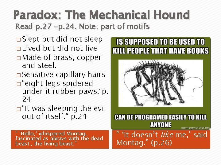 Paradox: The Mechanical Hound Read p. 27 -p. 24. Note: part of motifs �