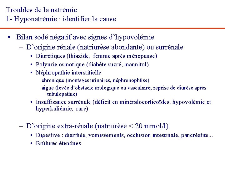 Troubles de la natrémie 1 - Hyponatrémie : identifier la cause • Bilan sodé