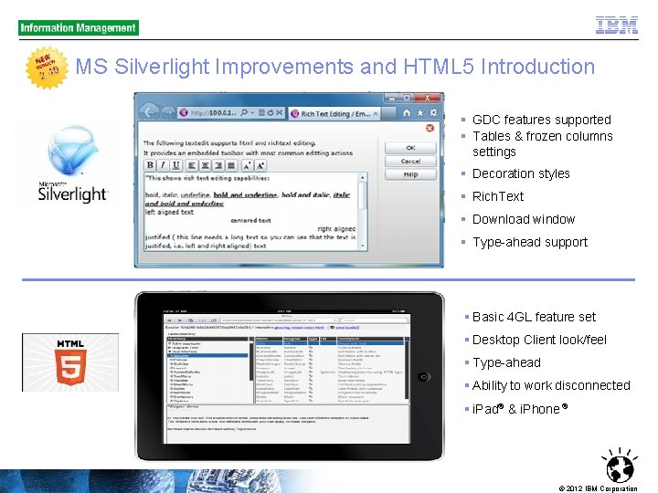 MS Silverlight Improvements and HTML 5 Introduction § GDC features supported § Tables &