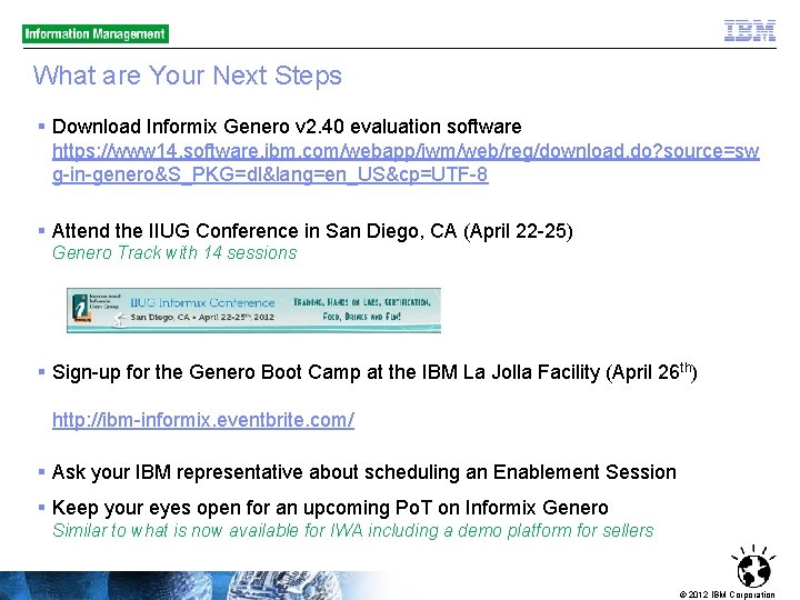What are Your Next Steps § Download Informix Genero v 2. 40 evaluation software