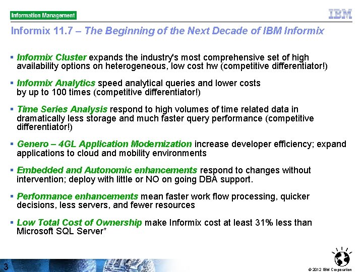 Informix 11. 7 – The Beginning of the Next Decade of IBM Informix §
