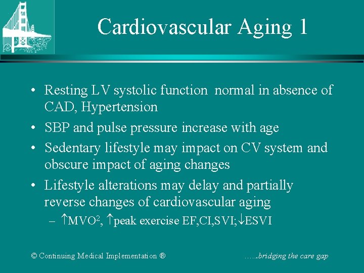 Cardiovascular Aging 1 • Resting LV systolic function normal in absence of CAD, Hypertension Cardiovascular Aging 1 • Resting LV systolic function normal in absence of CAD, Hypertension