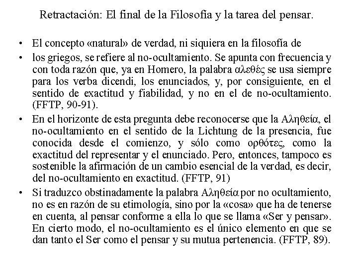 Retractación: El final de la Filosofía y la tarea del pensar. • El concepto