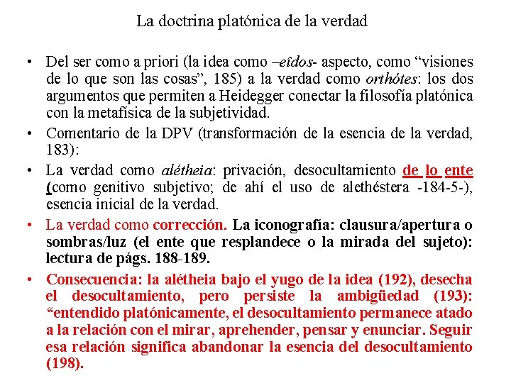 La doctrina platónica de la verdad • Del ser como a priori (la idea