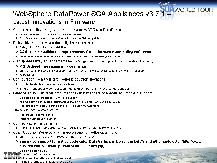 Web. Sphere Data. Power SOA Appliances v 3. 7. 1 – Latest Innovations in