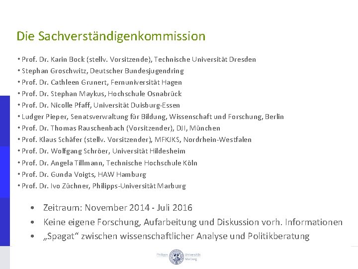 Die Sachverständigenkommission • Prof. Dr. Karin Bock (stellv. Vorsitzende), Technische Universität Dresden • Stephan