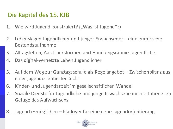 Die Kapitel des 15. KJB 1. Wie wird Jugend konstruiert? („Was ist Jugend“? )