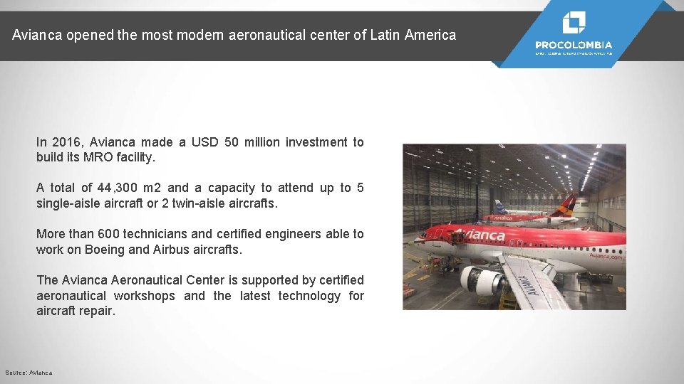 Avianca opened the most modern aeronautical center of Latin America In 2016, Avianca made