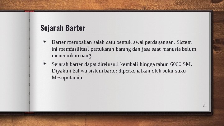 Sejarah Barter ◈ Barter merupakan salah satu bentuk awal perdagangan. Sistem ini memfasilitasi pertukaran