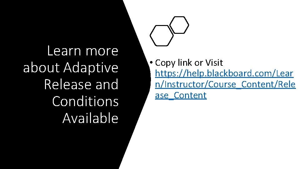 Learn more about Adaptive Release and Conditions Available • Copy link or Visit https: