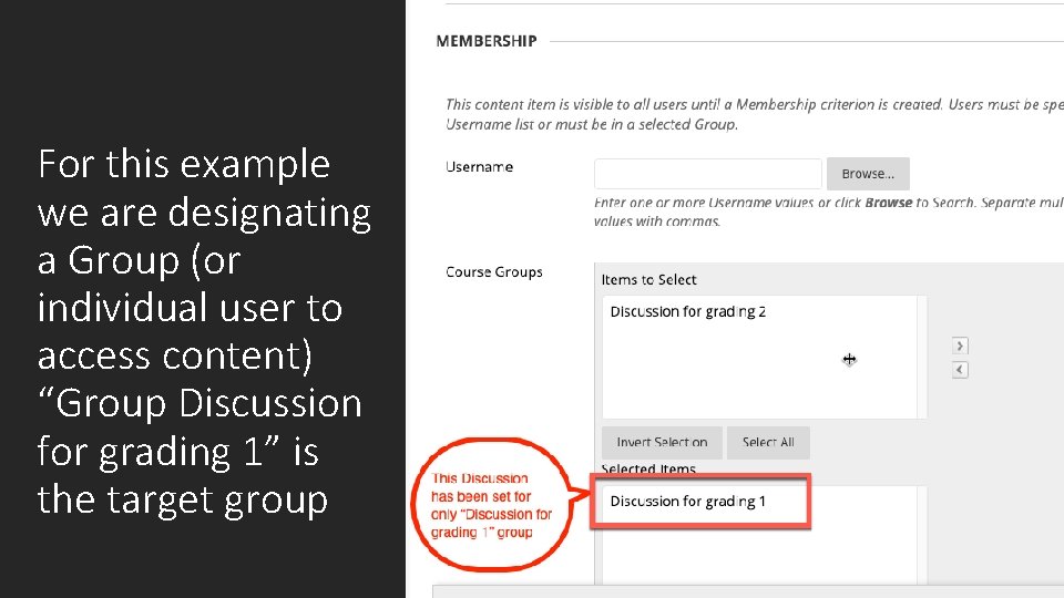 For this example we are designating a Group (or individual user to access content)