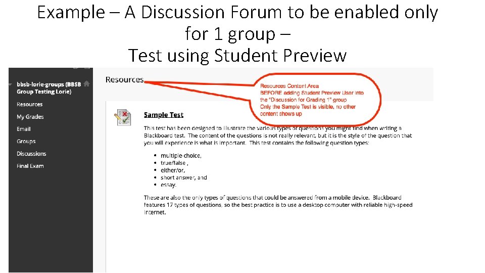 Example – A Discussion Forum to be enabled only for 1 group – Test