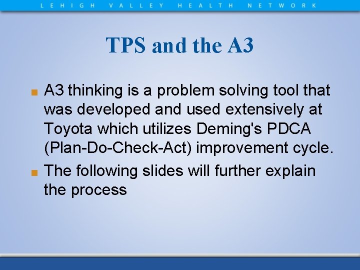 TPS and the A 3 thinking is a problem solving tool that was developed