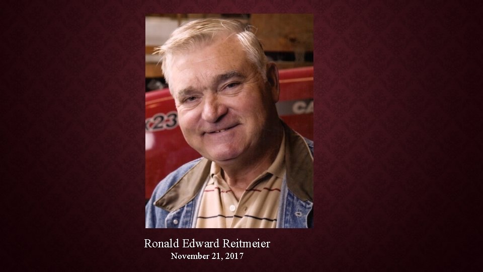 Ronald Edward Reitmeier November 21, 2017 