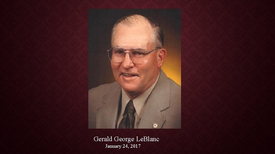 Gerald George Le. Blanc January 24, 2017 